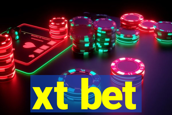 xt bet